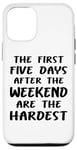 Coque pour iPhone 14 Les cinq premiers jours après le travail amusant du week-end