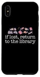 iPhone XS Max IF LOST, RETURN TO THE LIBRARY Readers Reading Books Meme Case