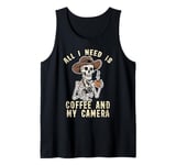 All I Need Is Coffee And My Camera Photographer Photography Tank Top