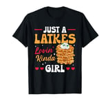 Just A Latkes Lovin' Kinda Girl Chanukah Jewish Hanukkah T-Shirt