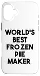 iPhone 16 Plus World's Best Frozen Pie Maker Case