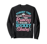 Princess Wears Hockey Skates Lover Ice Hockey Player Girls Sweatshirt