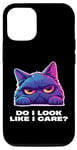 iPhone 14 Pro Bored Cat - Do I Look Like I Care? - Perfect for Cat Lovers Case