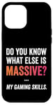 Coque pour iPhone 12 Pro Max Massive Gaming Skills Meme, Gamers Humour Funny Gamer