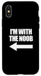 Coque pour iPhone X/XS I'm With The Noob Arrow Left Jeux vidéo Gamer Noob