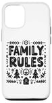 iPhone 12/12 Pro Family Rules: Love, Laugh, and Support Each Other Daily Case