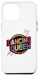 iPhone 15 Pro Max Dancing Queen Party Disco Dance For Women And Girls Case