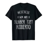 Mens Cheesy Fathers Day Shirts Totally Awful Dad Jokes Rubber Toe T-Shirt