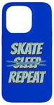 iPhone 15 Pro Skate Sleep Repeat Or Sleep Less Skate More Case