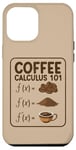 Coque pour iPhone 12 Pro Max Coffee Calculus 101 F(x) – Professeur de mathématicien amusant