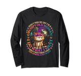 Don't Piss Me Off Im A Grumpy Old Woman I Do What I Want Cat Long Sleeve T-Shirt