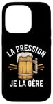 Coque pour iPhone 14 Pro La Pression, Je La Gère Humour Bière Apéro Alcool Drôle