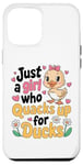 iPhone 12 Pro Max Just a Girl Who Quacks Up for Ducks Cute Cartoon Design Case