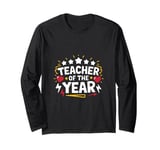 Teacher of the year, teacher, educator, student, teacher Long Sleeve T-Shirt