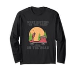 What happens on the Road stay on the Road Long Sleeve T-Shirt