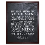 Micah 6:8 Love Mercy Walk Humbly With Your God Christian Bible Verse Quote Scripture Typography Art Print Framed Poster Wall Decor 12x16 inch