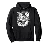 Catnip Madness Cute Kitten Funny Cat Pet Humor Pullover Hoodie