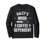 HALEY Personalized Cute Coffee Girls HALEY Name Long Sleeve T-Shirt