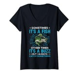 Womens It's A Fish Other Times It's A Buzz I Always Catch Something V-Neck T-Shirt