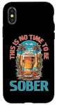 iPhone X/XS This Is No Time To Be Sober |||-- Case