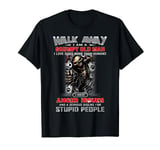 Walk Away I Am A Grumpy Old Man I Love Dogs More Than T-Shirt