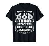 BOB Things Custom / Personalized Robert Rob Robbie Bert Name T-Shirt