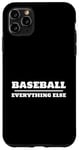 iPhone 11 Pro Max Baseball Over and Above Everything Else Fan Graphic Case