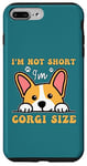 iPhone 7 Plus/8 Plus Funny Groovy paws I'm Not Short I'm Corgi Size Corgi lovers Case