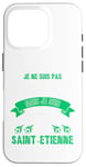 Coque pour iPhone 16 Pro Supporter De Saint-Etienne ! Foot Fier D'Être Stéphanois