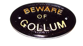 BEWARE OF THE GOLLUM  (MIDDLE EARTH) HOUSE DOOR PLAQUE WALL OR GARDEN SIGN NEW