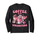 Cute Coffee In My Valentine Pink Coquette Bow Valentines Day Long Sleeve T-Shirt