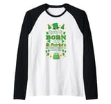 Lucky and born on Saint Patricks. Coincidence? I think not Raglan Baseball Tee