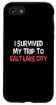 Coque pour iPhone SE (2020) / 7 / 8 T-shirt « I Survived My Trip To Salt Lake City »