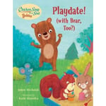 Chicken Soup for the Soul BABIES: Playdate! (bok, board book, eng)