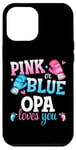 iPhone 15 Plus Pink Or Blue Opa Loves You Boxing Gender Reveal Party Case