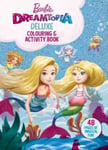 Scholastic Australia Barbie: Dreamtopia Deluxe Colouring and Activity Book