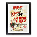 Wpa Last Night Don Juan Theatre Poster Vintage Framed Wall Art Print, Ready to Hang Picture for Living Room Bedroom Home Office Décor, Black A3 (34 x 46 cm)