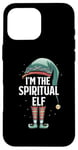 iPhone 16 Pro Max I'm The Spiritual Elf Christmas Spirituality Matching Pajama Case