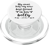 My Aunt has my New Best Friend in her Belly Funny Mom Cousin PopSockets PopGrip for MagSafe