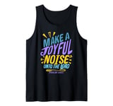 Make a Joyful Noise Unto The LORD Psalm 100:1 King James KJV Tank Top