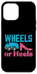 Coque pour iPhone 12 Pro Max Wheels Or Heels Citation Grossesse Baby Shower Sexe Reveal