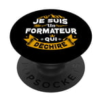 Je Suis Un Formateur Qui Dechire Idée Originale Drôle PopSockets Adhesive PopGrip