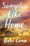 Someplace Like Home: A Novel (English Edition)