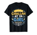 Challah At Ya Girl Funny Jewish Holiday Hanukkah Celebration T-Shirt