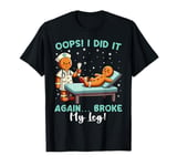 Oops! I Did It Again Broke My Leg! Christmas nicu Nurse T-Shirt