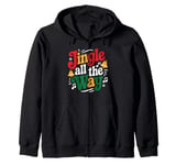 Jingle All The Way - Funny Festive Humor Design Zip Hoodie