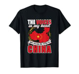 The Voices In My Head Are Telling Me To Go To China T-Shirt