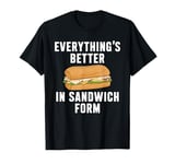 Sandwich Maker Funny Grilled Or Toasted Bread Sandwiches T-Shirt