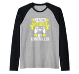 Never Without My Controller Retrogaming Video Game Gift Raglan Baseball Tee