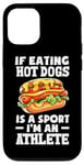 Coque pour iPhone 12/12 Pro Si manger des hot dogs est un sport, je suis un athlète, un hot dog amusant